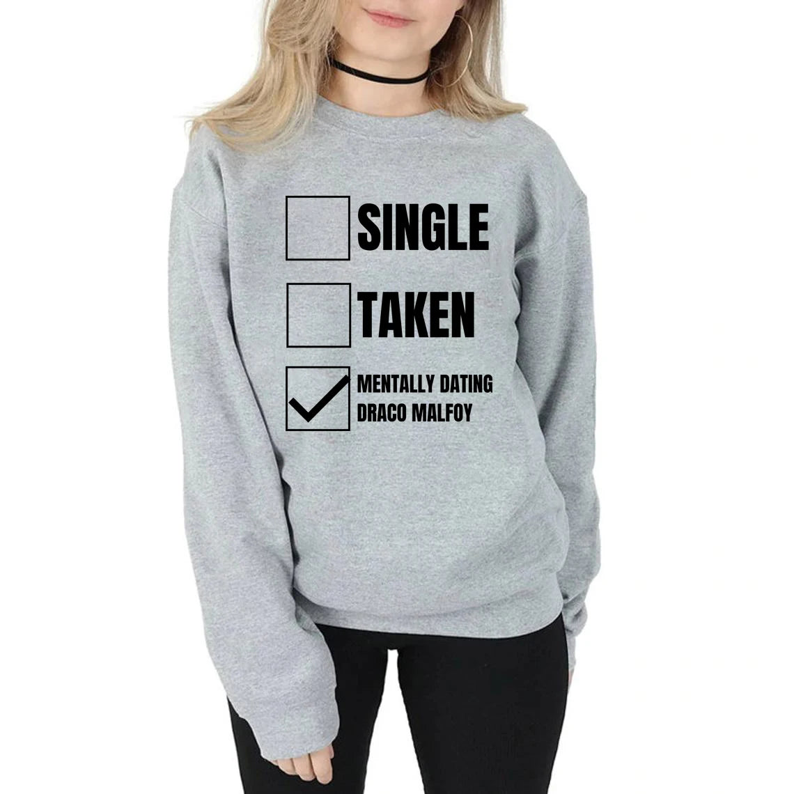 Mentally Dating Draco Malfoy Sweatshirt