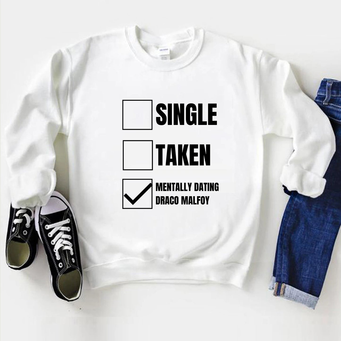 Mentally Dating Draco Malfoy Sweatshirt